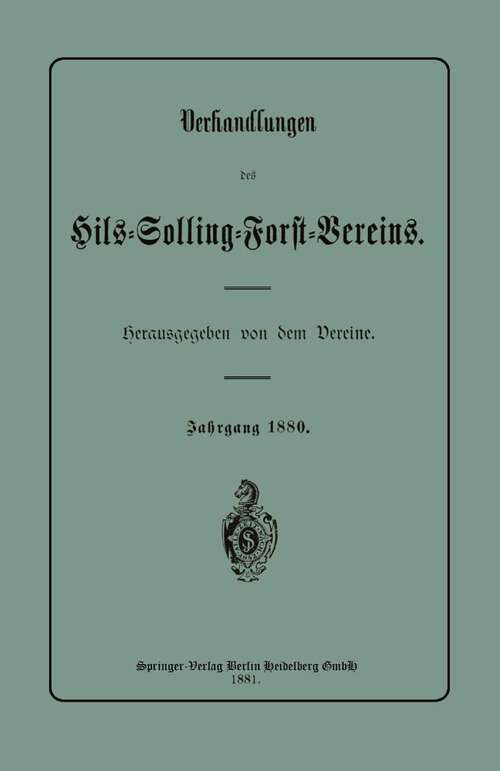 Book cover of Verhandlungen des Hils-Solling-Forst-Vereins (1881)