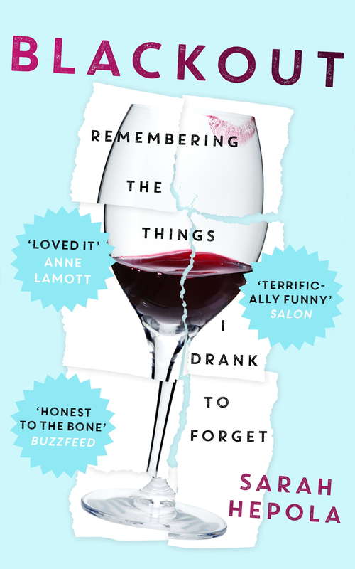 Book cover of Blackout: Remembering the things I drank to forget