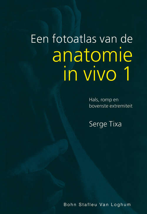 Book cover of Fotoatlas van de anatomie in vivo: Hals, romp en bovenste extremiteit (1st ed. 2000)