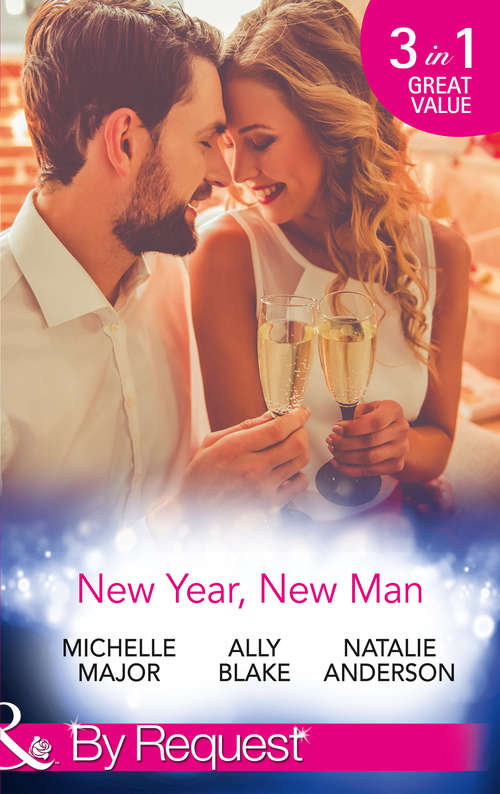Book cover of New Year, New Man: A Kiss On Crimson Ranch / The Dance Off / The Right Mr. Wrong (ePub edition) (Mills And Boon By Request Ser.)