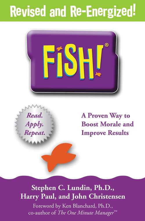 Book cover of Fish!: A Remarkable Way to Boost Morale and Improve Results