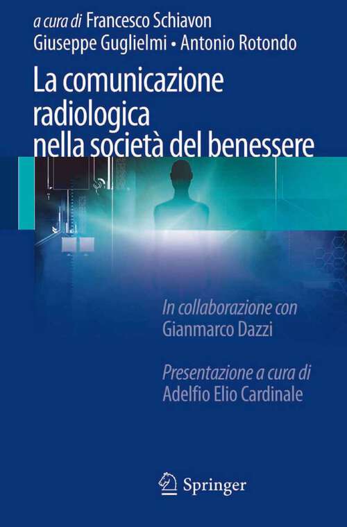 Book cover of La comunicazione radiologica nella società del benessere (2012)