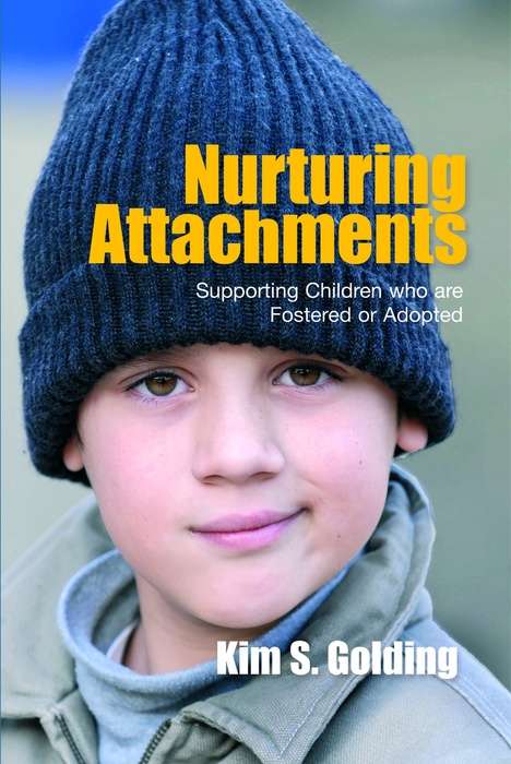 Book cover of Nurturing Attachments: Supporting Children who are Fostered or Adopted (PDF)