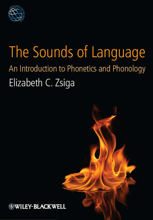 Book cover of The Sounds of Language: An Introduction to Phonetics and Phonology (Linguistics in the World)