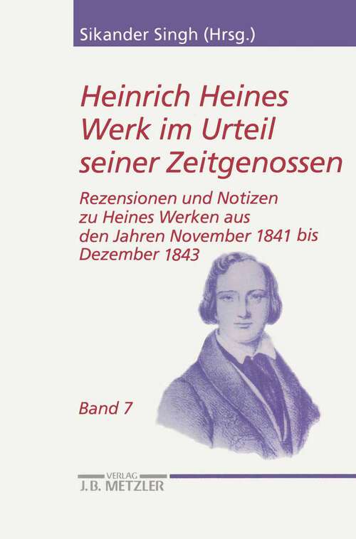 Book cover of Heinrich Heines Werk im Urteil seiner Zeitgenossen: Rezensionen und Notizen zu Heines Werken aus den Jahren November 1841 bis Dezember 1843 (1. Aufl. 2002) (Heine Studien)