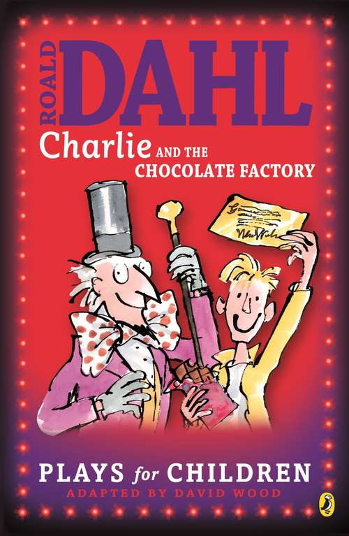 Book cover of Charlie and the Chocolate Factory: Plays for Children