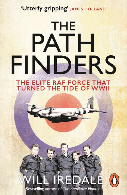 Book cover of The Pathfinders: The Elite RAF Force that Turned the Tide of WWII