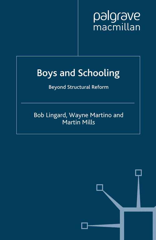Book cover of Boys and Schooling: Beyond Structural Reform (2009)