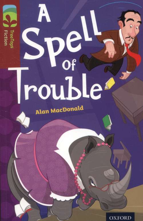 Book cover of Oxford Reading Tree, Level 15, TreeTops Fiction: A Spell of Trouble (2014 edition) (PDF)
