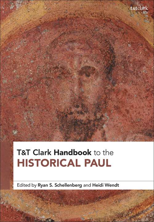 Book cover of T&T Clark Handbook to the Historical Paul (T&T Clark Handbooks)
