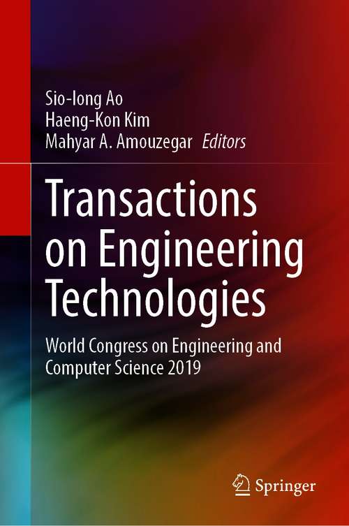 Book cover of Transactions on Engineering Technologies: World Congress on Engineering and Computer Science 2019 (1st ed. 2021) (Lecture Notes In Electrical Engineering Ser. #275)