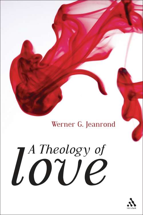 Book cover of A Theology of Love