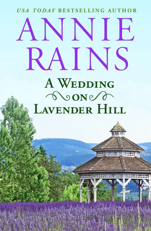 Book cover of A Wedding on Lavender Hill: A Sweetwater Springs Short Story