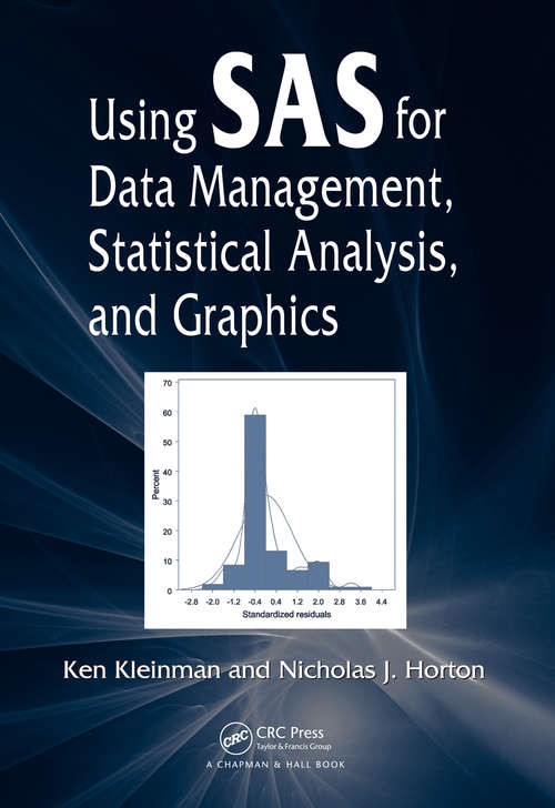 Book cover of Using SAS for Data Management, Statistical Analysis, and Graphics