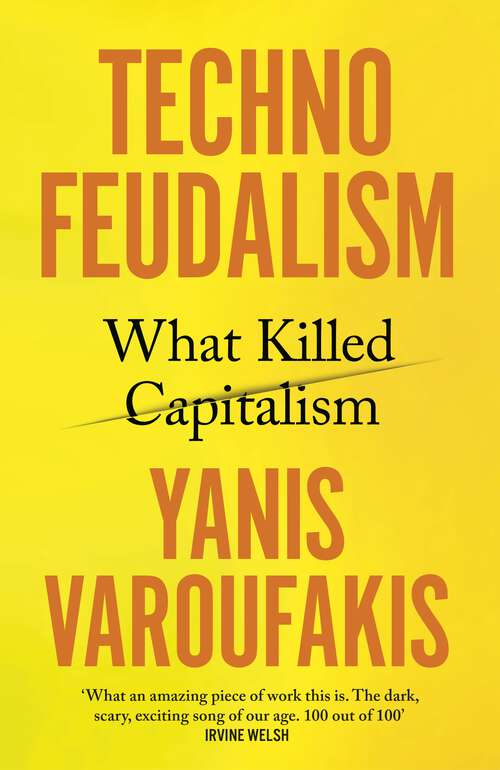 Book cover of Technofeudalism: What Killed Capitalism