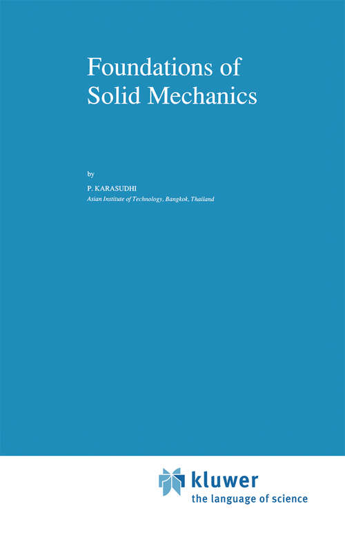Book cover of Foundations of Solid Mechanics (1991) (Solid Mechanics and Its Applications #3)