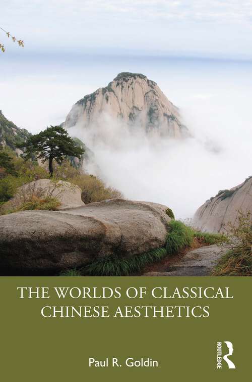 Book cover of The Worlds of Classical Chinese Aesthetics