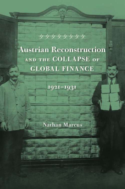Book cover of Austrian Reconstruction and the Collapse of Global Finance, 1921–1931