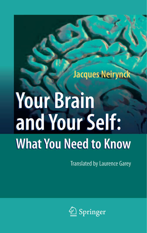 Book cover of Your Brain and Your Self: What You Need to Know (2009)
