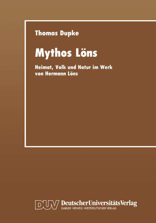 Book cover of Mythos Löns: Heimat, Volk und Natur im Werk von Hermann Löns (1993)