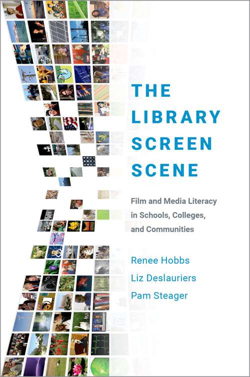 Book cover of LIBRARY SCREEN C: Film and Media Literacy in Schools, Colleges, and Communities