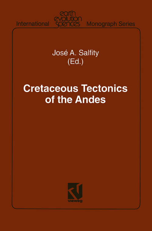 Book cover of Cretaceous Tectonics of the Andes (1994) (Earth Evolution Sciences)