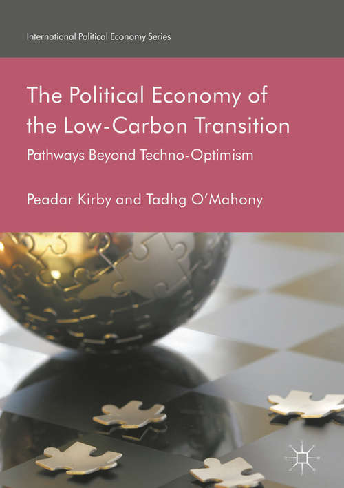 Book cover of The Political Economy of the Low-Carbon Transition: Pathways Beyond Techno-Optimism