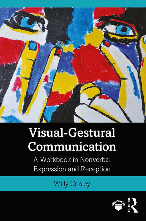 Book cover of Visual-Gestural Communication: A Workbook in Nonverbal Expression and Reception