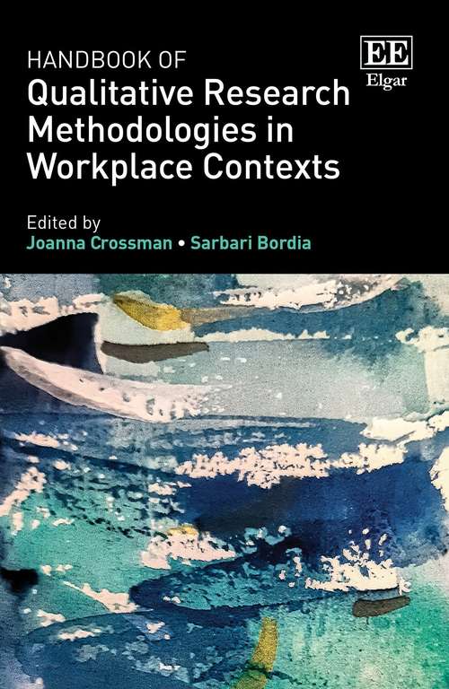 Book cover of Handbook of Qualitative Research Methodologies in Workplace Contexts