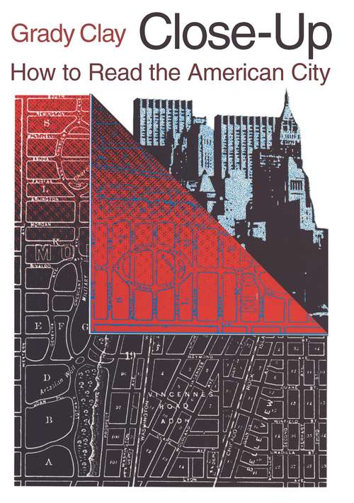 Book cover of Close-Up: How to Read the American City