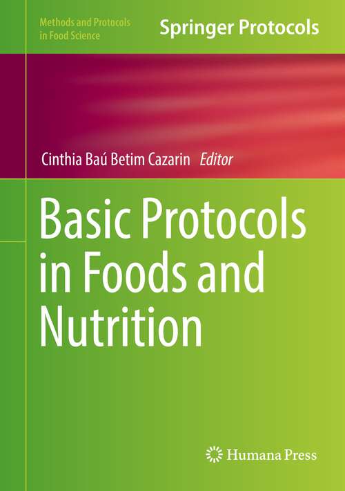 Book cover of Basic Protocols in Foods and Nutrition (1st ed. 2022) (Methods and Protocols in Food Science)