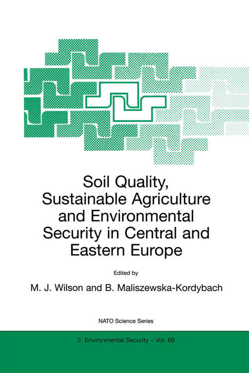 Book cover of Soil Quality, Sustainable Agriculture and Environmental Security in Central and Eastern Europe (2000) (NATO Science Partnership Subseries: 2 #69)