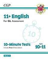 Book cover of 11+ GL 10-Minute Tests: English - Ages 10-11 Book 1 (with Online Edition)