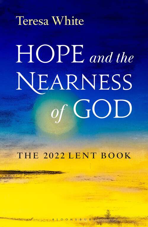 Book cover of Hope and the Nearness of God: The 2022 Lent Book