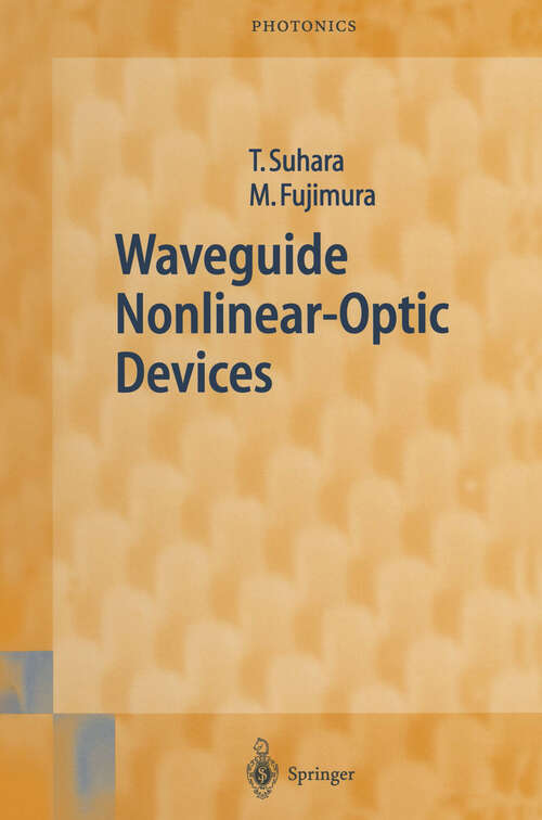 Book cover of Waveguide Nonlinear-Optic Devices (2003) (Springer Series in Photonics #11)