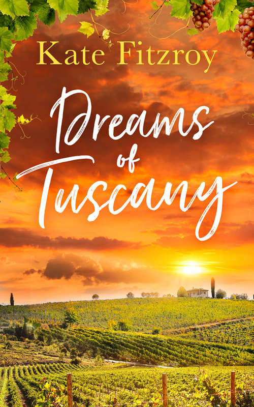 Book cover of Dreams Of Tuscany (ePub First edition)