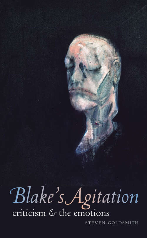 Book cover of Blake's Agitation: Criticism and the Emotions
