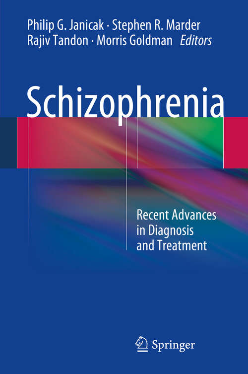 Book cover of Schizophrenia: Recent Advances in Diagnosis and Treatment (2014) (A\johns Hopkins Press Health Book Ser.)