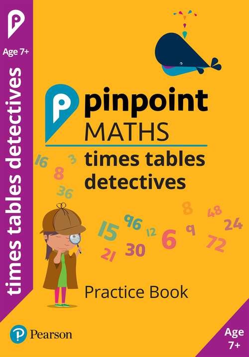 Book cover of Pinpoint Maths Times Tables Detectives Year 3: Practice Book (Pinpoint)