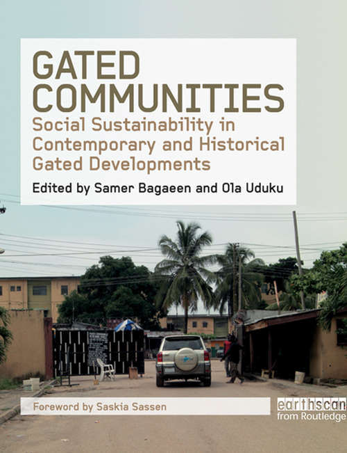 Book cover of Gated Communities: Social Sustainability in Contemporary and Historical Gated Developments