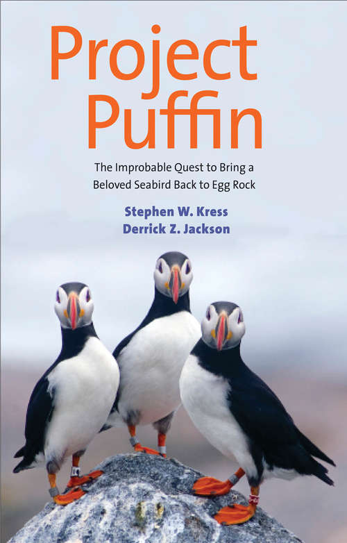 Book cover of Project Puffin: The Improbable Quest to Bring a Beloved Seabird Back to Egg Rock (A\national Audubon Society Book)