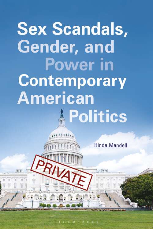 Book cover of Sex Scandals, Gender, and Power in Contemporary American Politics (Gender Matters in U.S. Politics)