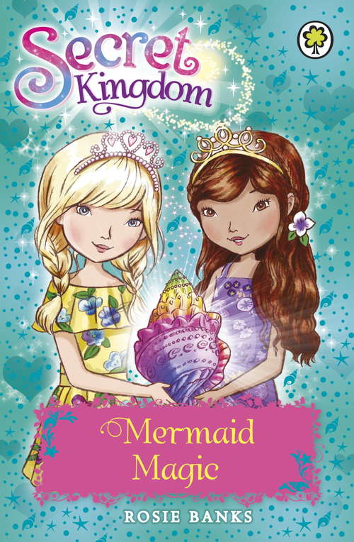 Book cover of Mermaid Magic: Book 32 (Secret Kingdom #32)