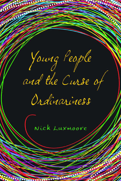 Book cover of Young People and the Curse of Ordinariness (PDF)
