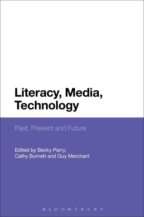 Book cover of Literacy, Media, Technology: Past, Present and Future