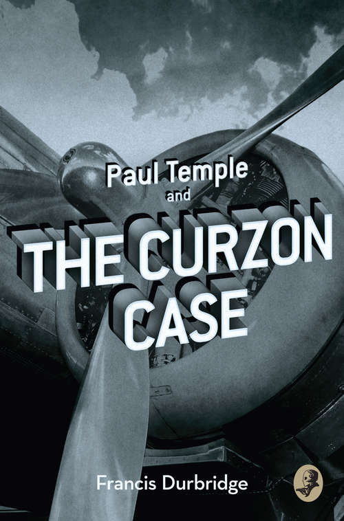 Book cover of Paul Temple and the Curzon Case (ePub edition) (A Paul Temple Mystery)