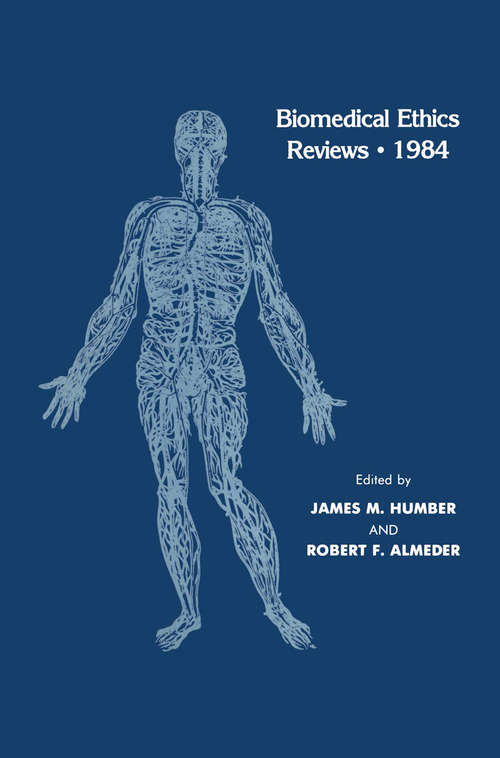 Book cover of Biomedical Ethics Reviews · 1984 (1984) (Biomedical Ethics Reviews)