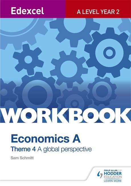 Book cover of Edexcel A Level Economics Theme 4 Workbook: A global perspective (PDF)
