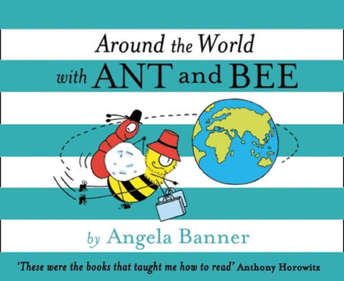 Book cover of Around the World With Ant and Bee (Ant and Bee)