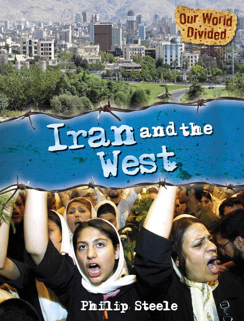 Book cover of Iran and the West: Iran And The West (Our World Divided)